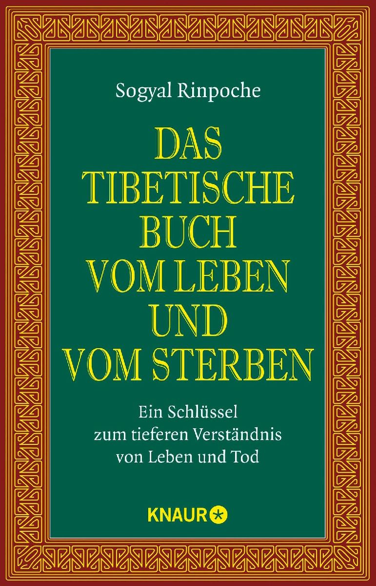 Das tibetische Buch vom Leben und vom Sterben