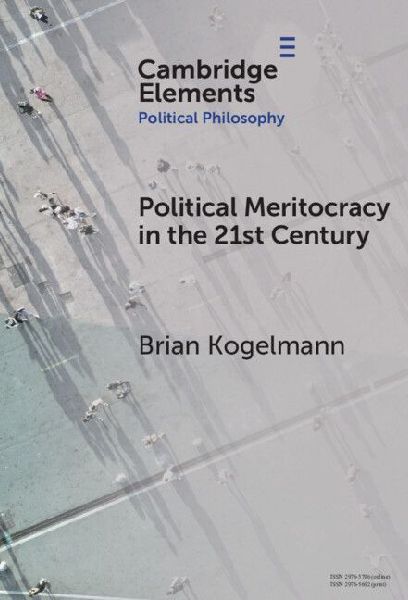 Political Meritocracy in the 21st Century