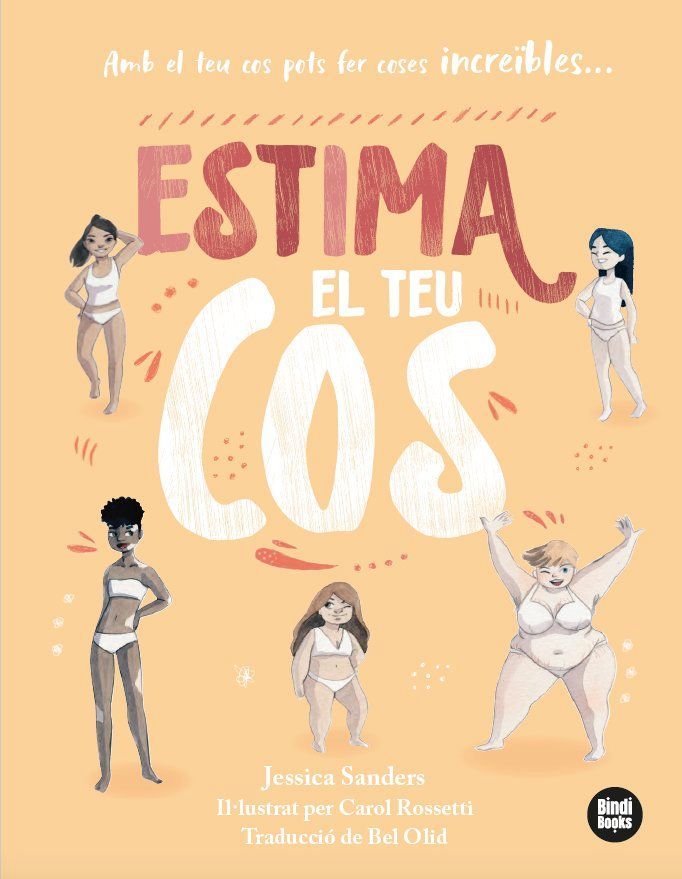 Estima el teu cos : amb el teu cos pots fer coses increïbles