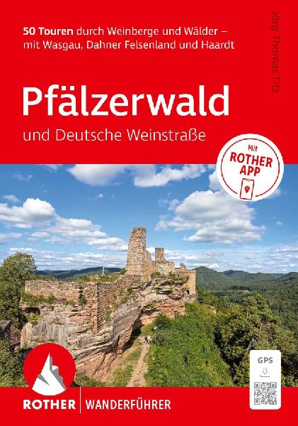 ROTHER Wanderführer Pfälzerwald und Deutsche Weinstraße