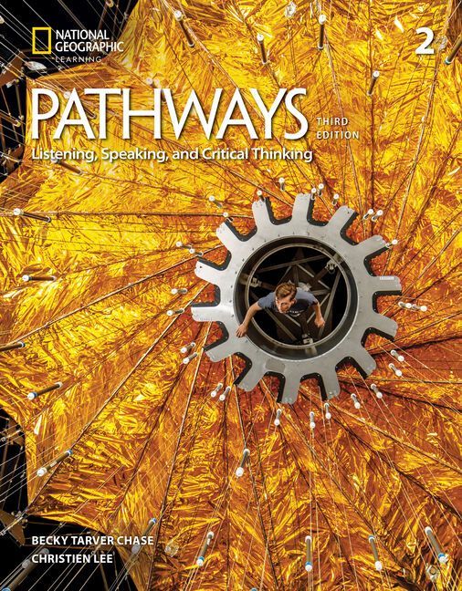 Pathways Listening, Speaking, and Critical Thinking 2 with the...