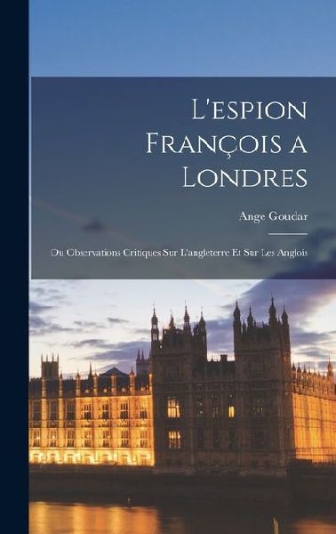L'espion François a Londres