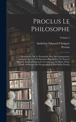 Proclus Le Philosophe: Commentaire Sur Le Parménide Suivi Du ...