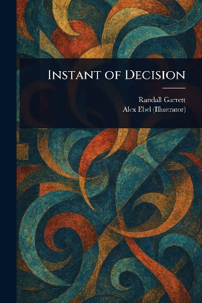 Instant of Decision