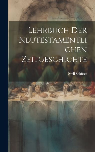 Lehrbuch der Neutestamentlichen Zeitgeschichte
