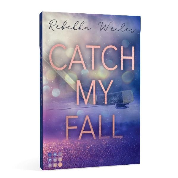 Catch My Fall (»Catch Me«-Reihe)