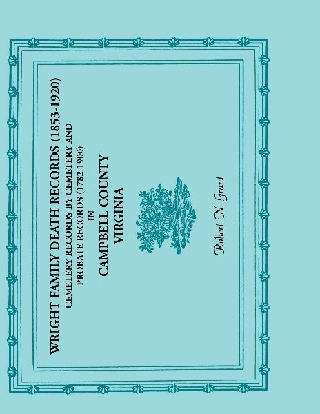 Wright Family Death Records (1853-1920), Cemetery Records by C...