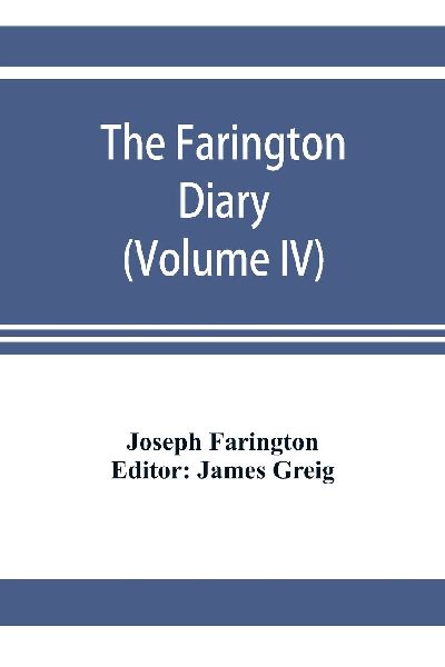 The Farington diary (Volume IV)