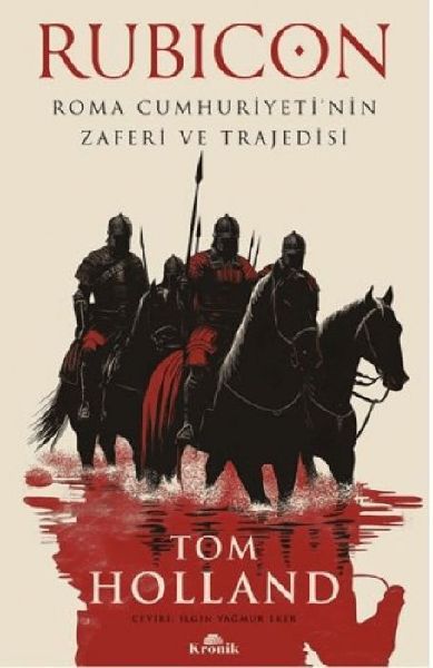 Rubicon - Roma Cumhuriyetinin Zaferi ve Trajedisi