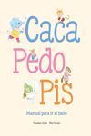 Caca y pis. Manual para ir al bao