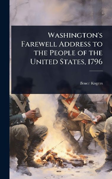Washington's Farewell Address to the People of the United...