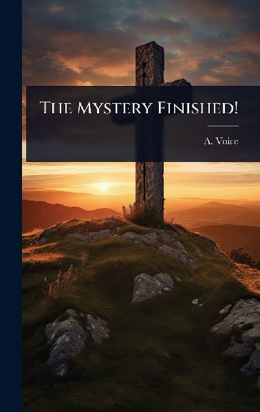 The Mystery Finished!