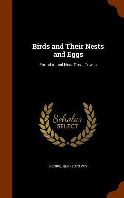 Birds and Their Nests and Eggs