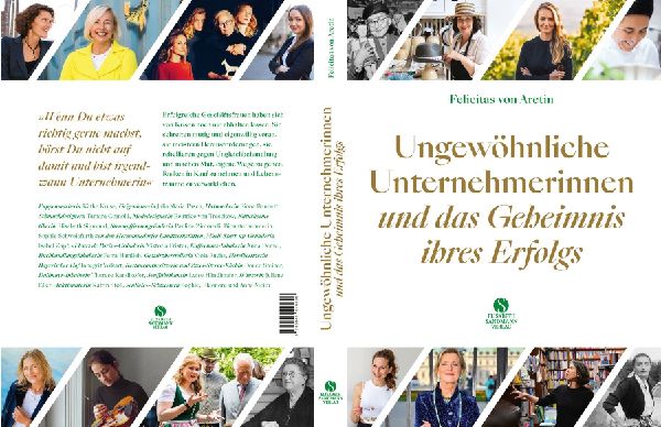 Ungewöhnliche Unternehmerinnen und das Geheimnis ihres Erfolgs