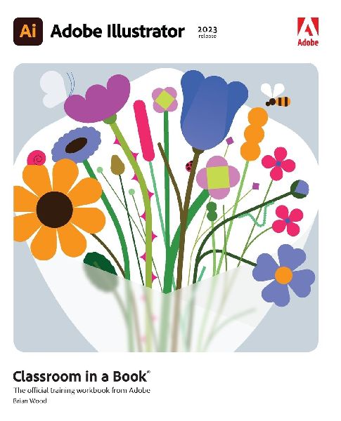 Adobe Illustrator Classroom in a Book (2023 Release)