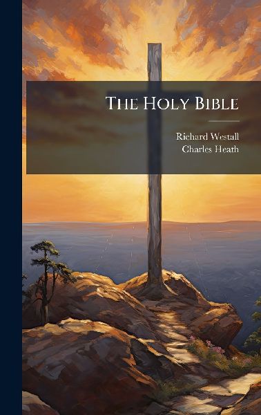 The Holy Bible