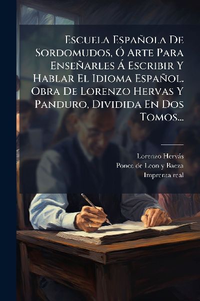 Escuela Española De Sordomudos, Ã" Arte Para Enseñarle...