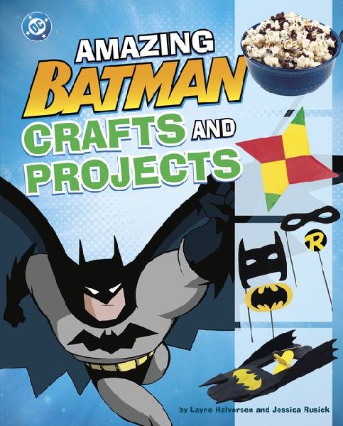 Amazing Batman Crafts and Projects