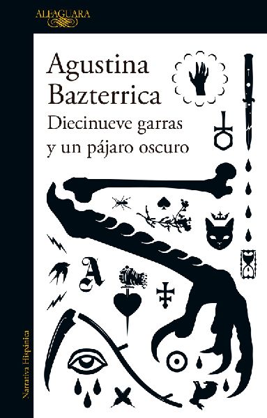 Diecinueve Garras Y Un Pájaro Oscuro / Nineteen Claws and a B...