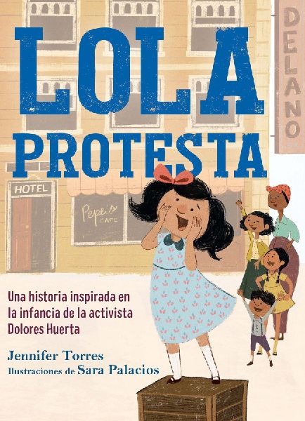 Lola Protesta: Una Historia Inspirada En La Infancia de Dolore...