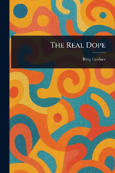 The Real Dope