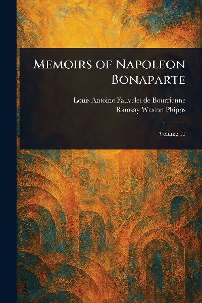 Memoirs of Napoleon Bonaparte