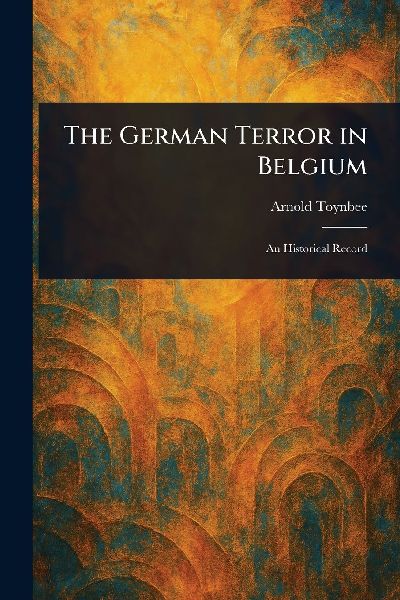 The German Terror in Belgium