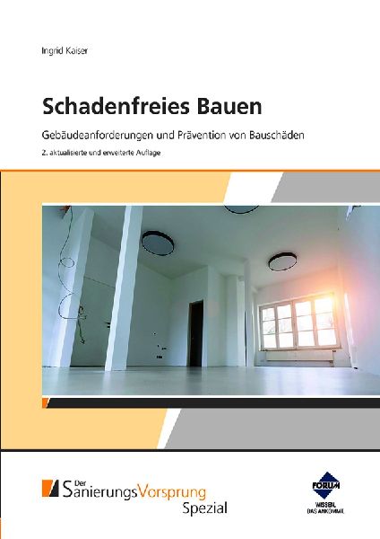 Schadenfreies Bauen - Gebäudeanforderungen und Prävention vo...