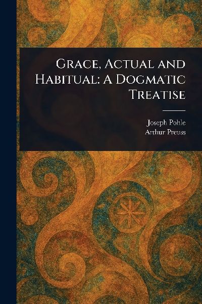 Grace, Actual and Habitual