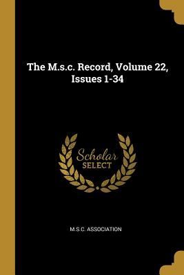 The M.s.c. Record, Volume 22, Issues 1-34