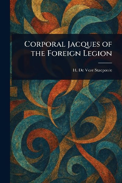 Corporal Jacques of the Foreign Legion