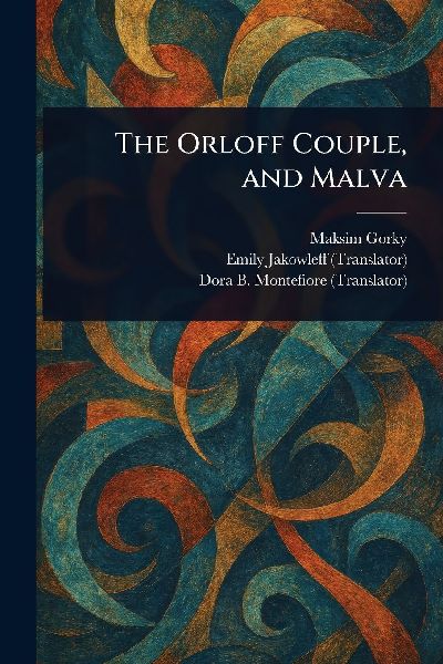 The Orloff Couple, and Malva
