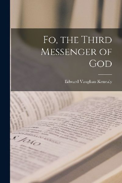 Fo, the Third Messenger of God