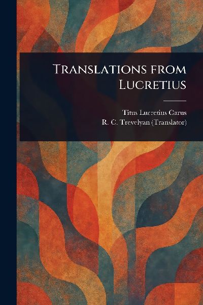 Translations From Lucretius
