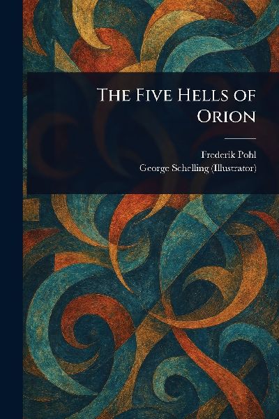 The Five Hells of Orion