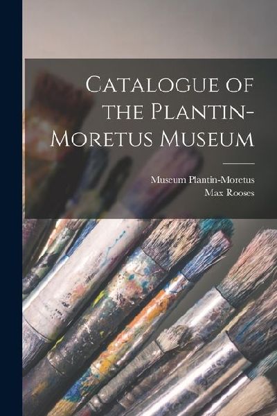 Catalogue of the Plantin-Moretus Museum