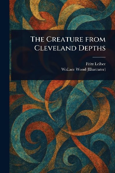 The Creature From Cleveland Depths