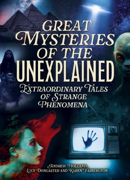 Great Mysteries of the Unexplained