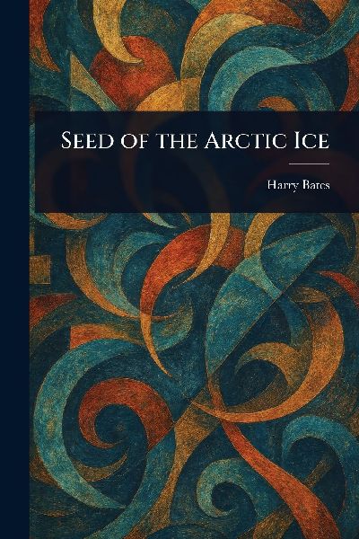 Seed of the Arctic Ice