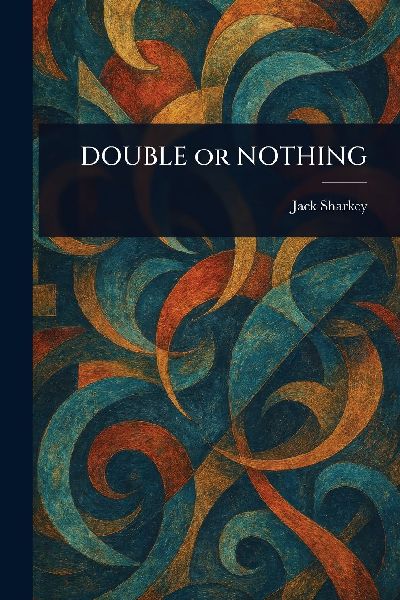 DOUBLE or NOTHING