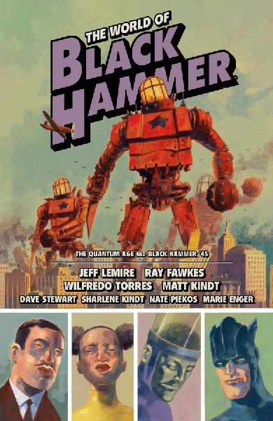 The World Of Black Hammer Omnibus Volume 2