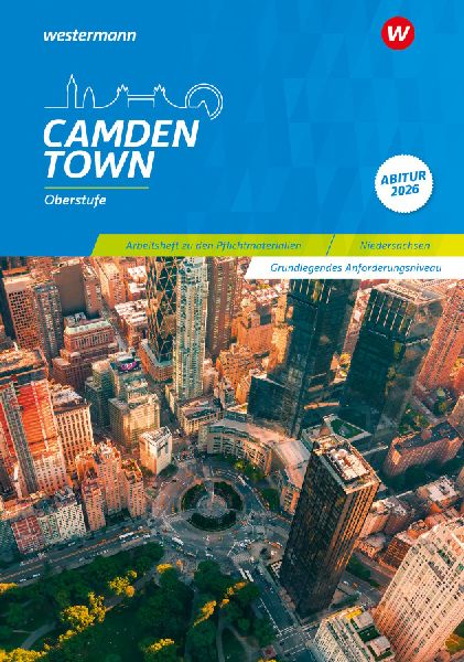 Camden Town Oberstufe. Arbeitsheft zu den Pflichtmaterialien A...