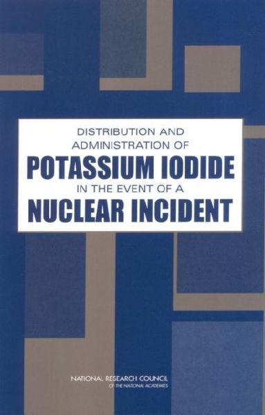 Distribution and Administration of Potassium Iodide in the Eve...