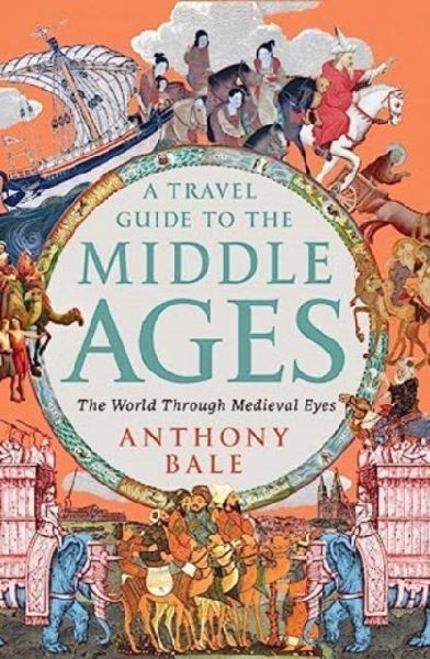 Travel Guide to the Middle Ages