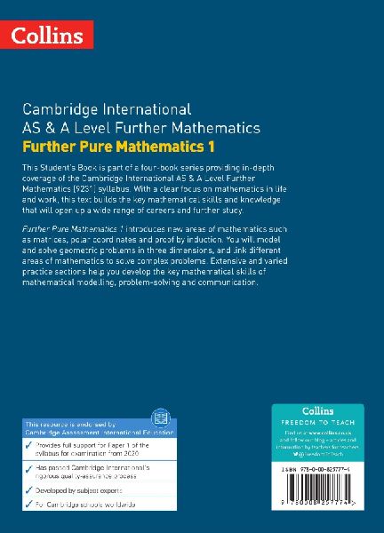 Cambridge International as & a Level Further Mathematics Further Pure Mathematics 1 Student's Book