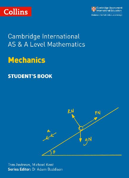 Cambridge International AS & A Level Mathematics Mechanics...