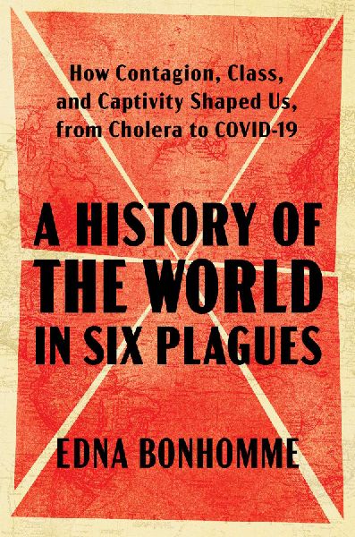 A History of the World in Six Plagues