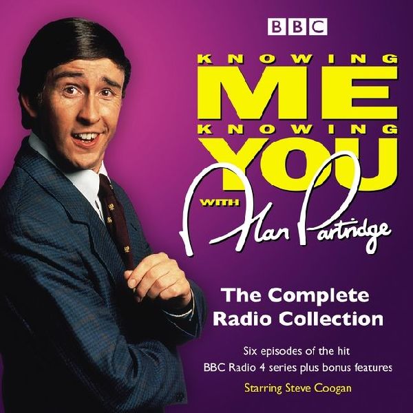 Alan Partridge in Knowing Me Knowing You: The Complete BBC Rad...