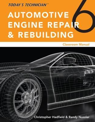 Today's Technician: Automotive Engine Repair & Rebuil...