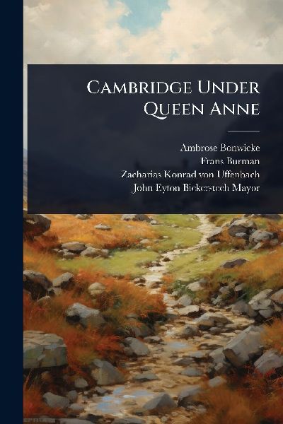 Cambridge Under Queen Anne